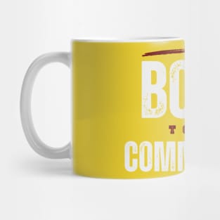 BORN TO BE COMMANDER Mug